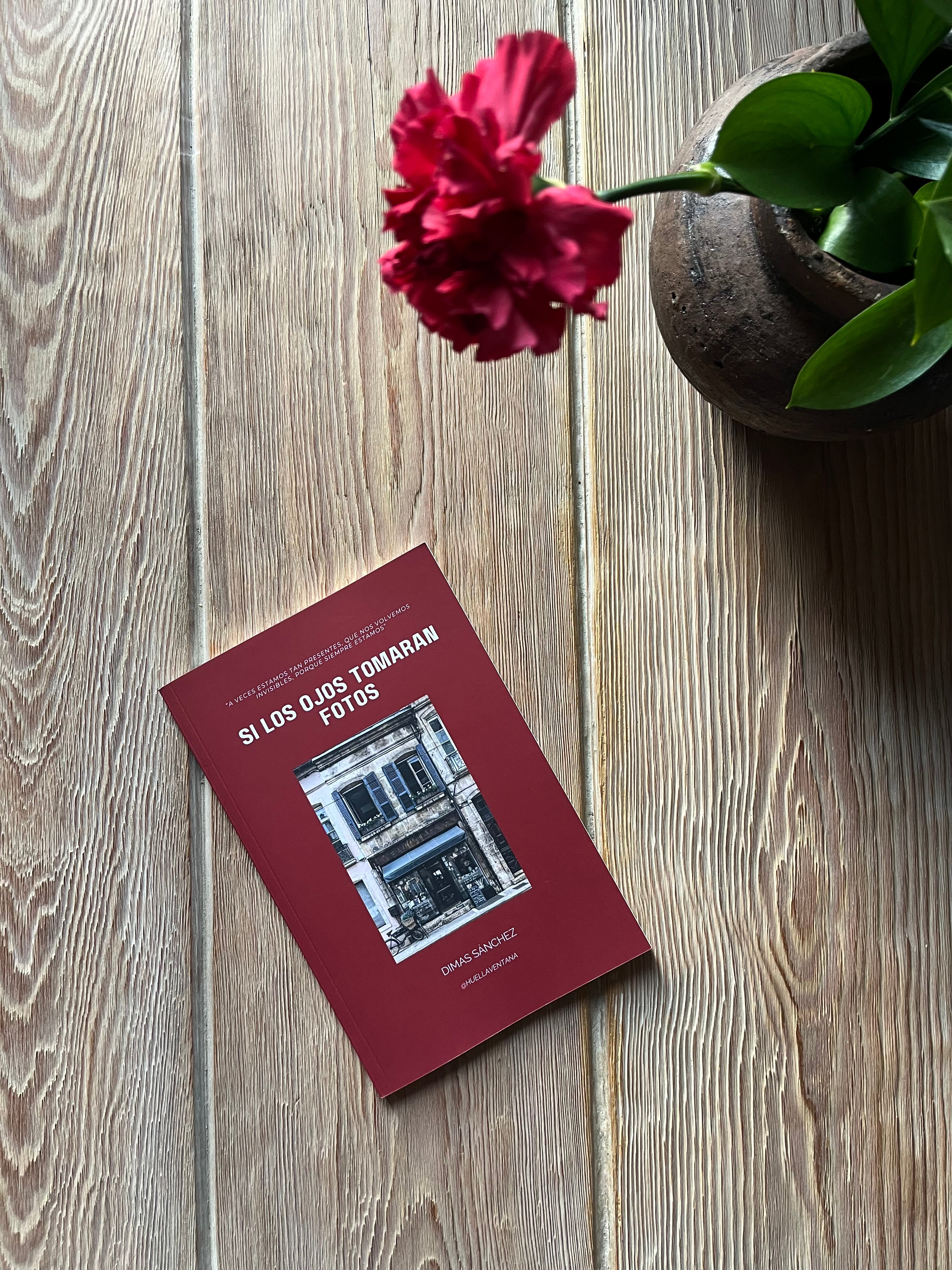 Libro "SI LOS OJOS TOMARAN FOTOS", Dimas Sánchez