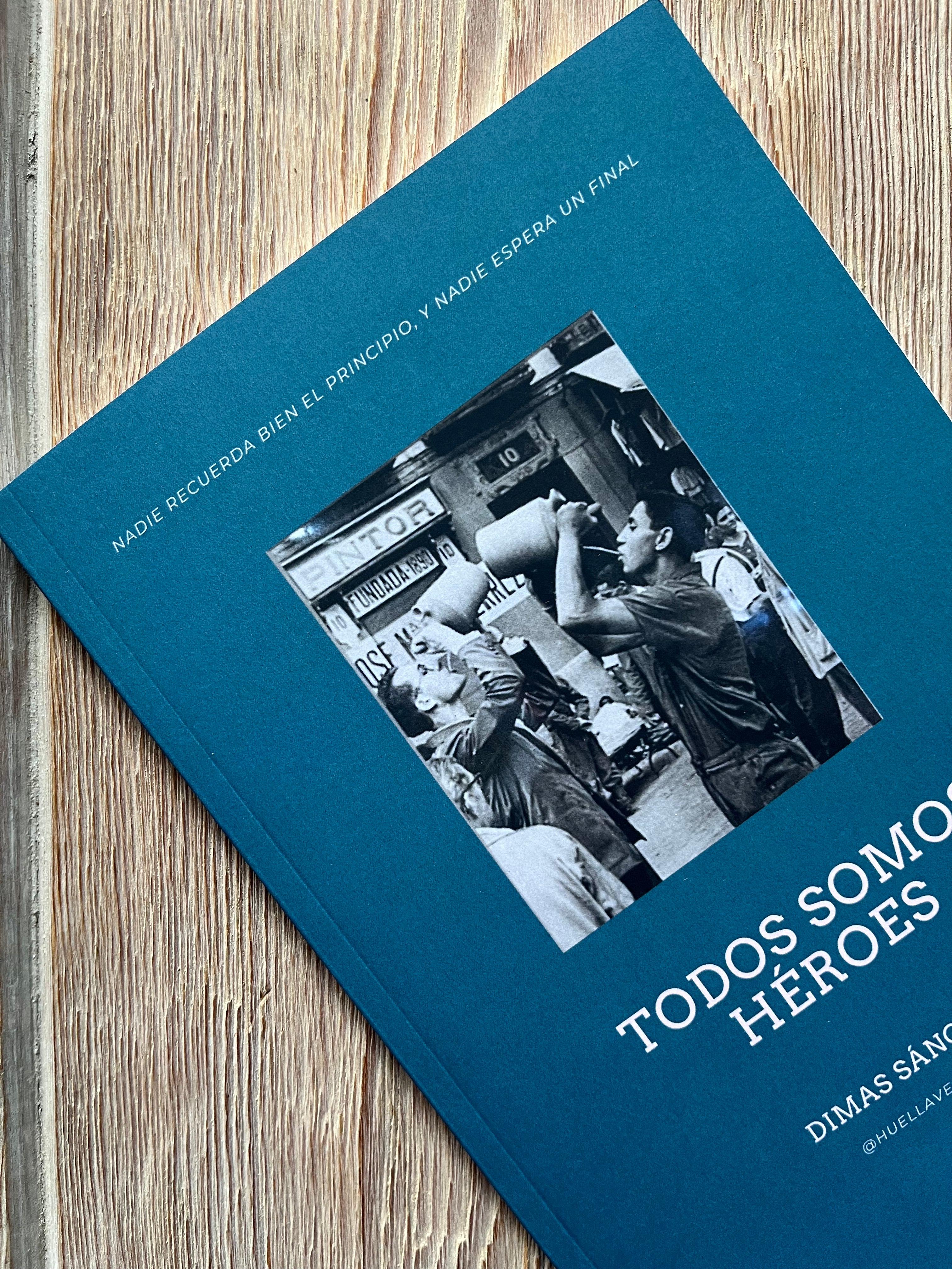 Libro "TODOS SOMOS HÉROES", Dimas Sánchez